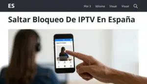 Como Saltar Bloqueo De IPTV En España