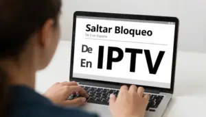 Saltar Bloqueo De IPTV En España